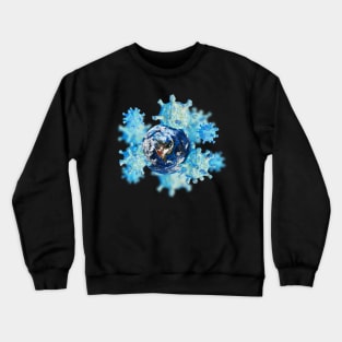 Coronavirus takes earth Crewneck Sweatshirt